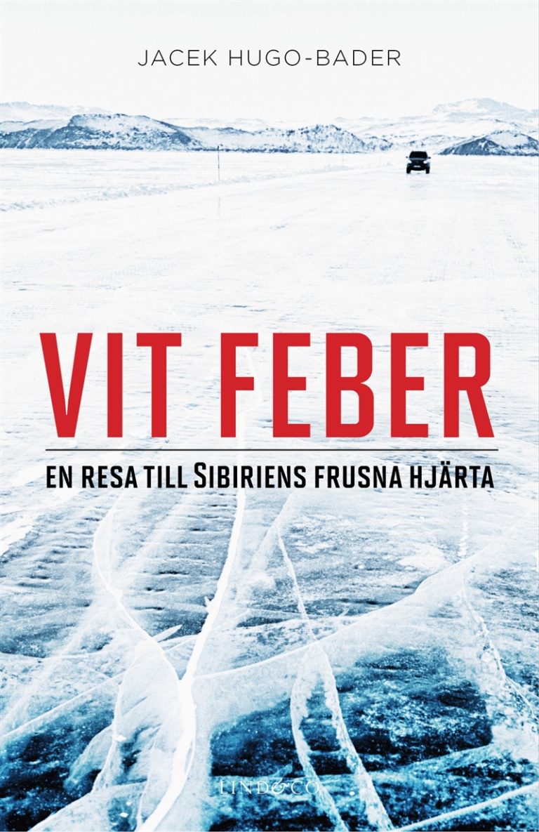 Vit feber – en resa till Sibiriens frusna hjärta