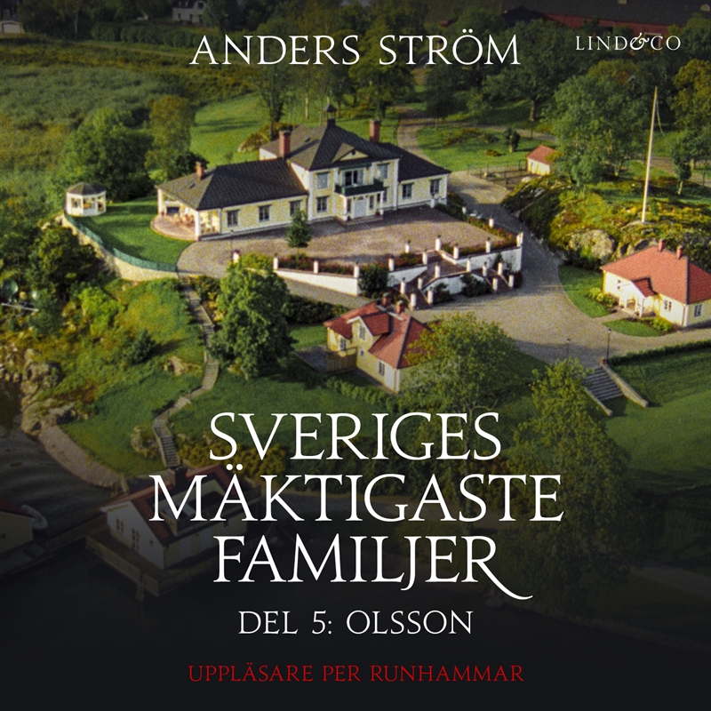 Sveriges M ktigaste Familjer Olsson Del 5 Lind Co