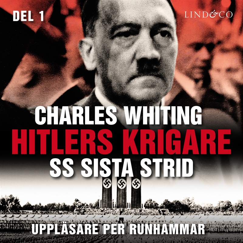 Hitlers krigare: SS sista strid - Del 1 - Lind & Co