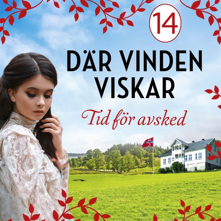 Där vinden viskar. Tid för avsked: en släkthistoria