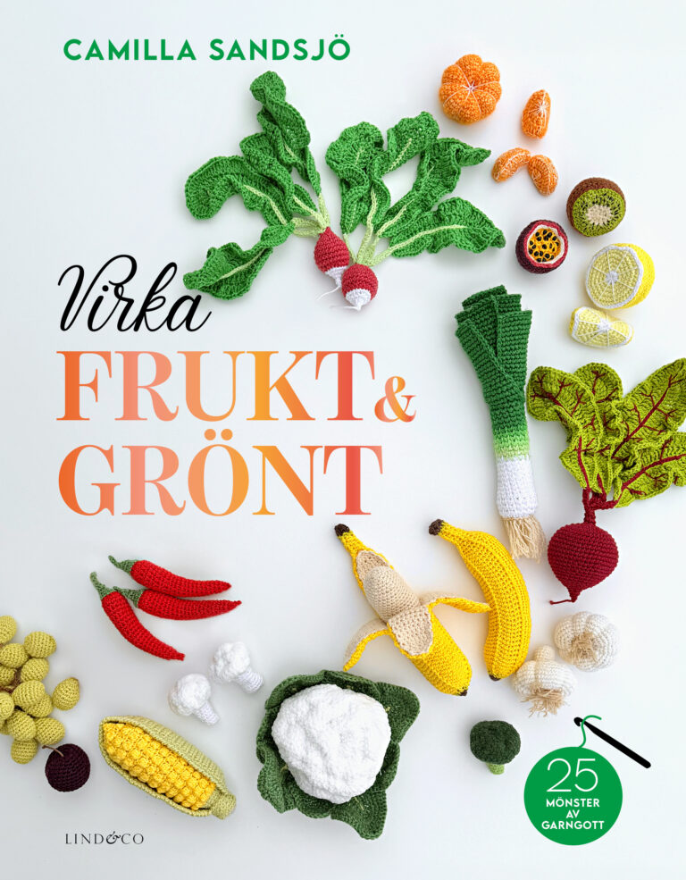 Virka frukt och grönt : 25 mönster av Garngott