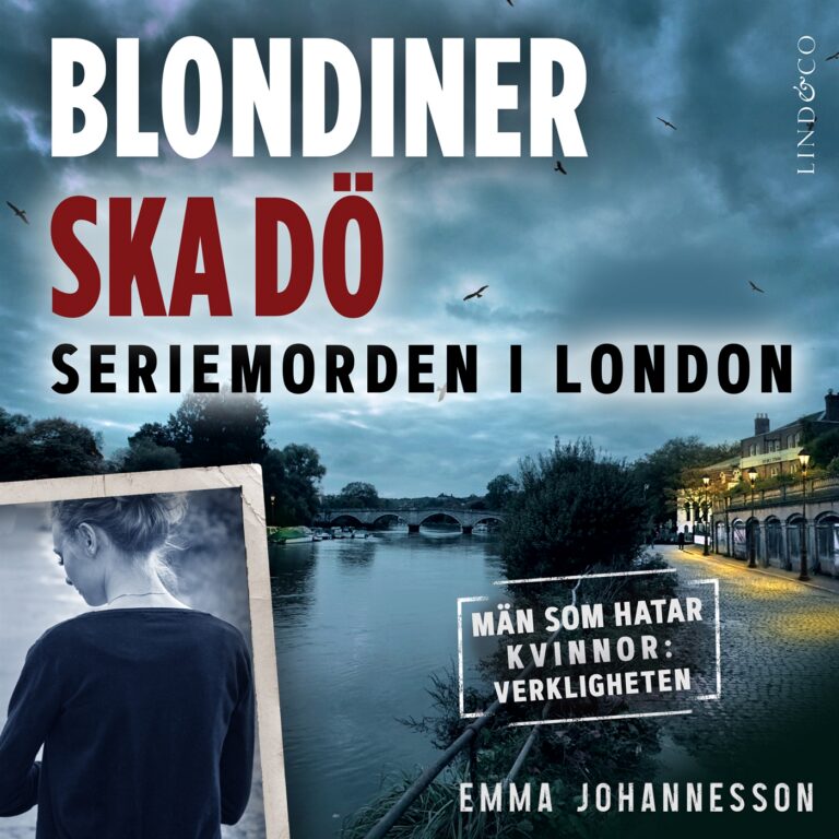 Blondiner ska dö : seriemorden i London