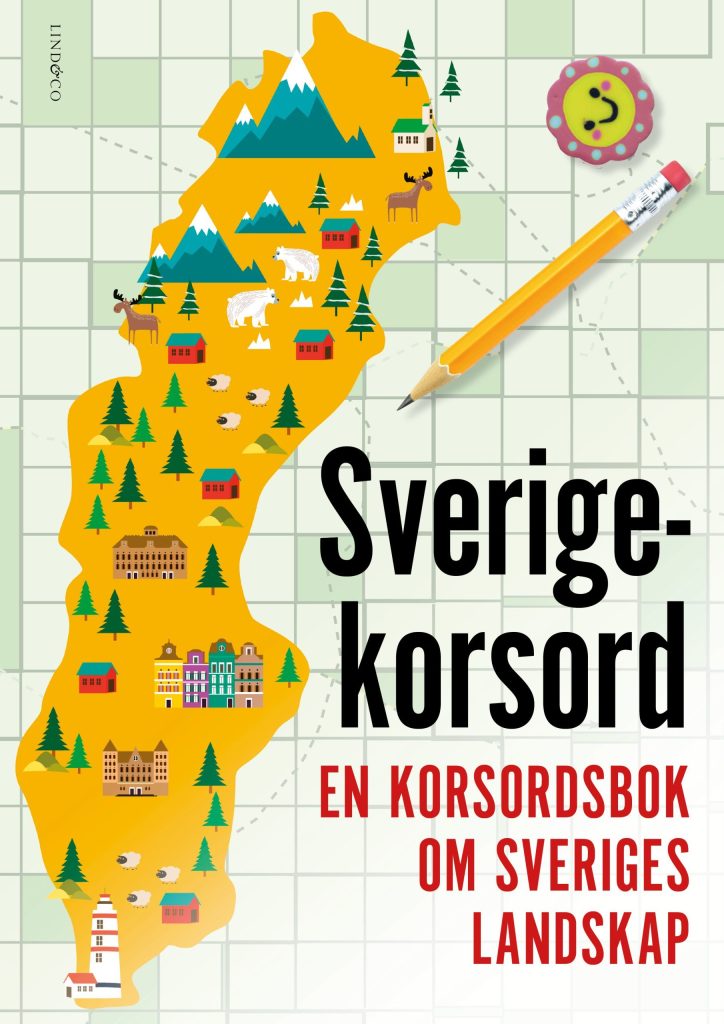 Sverigekorsord : en korsordsbok om Sveriges landskap