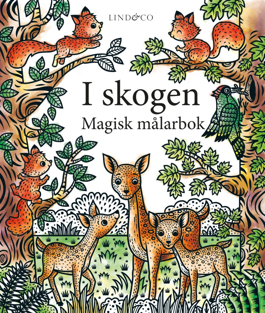 I skogen : magisk målarbok