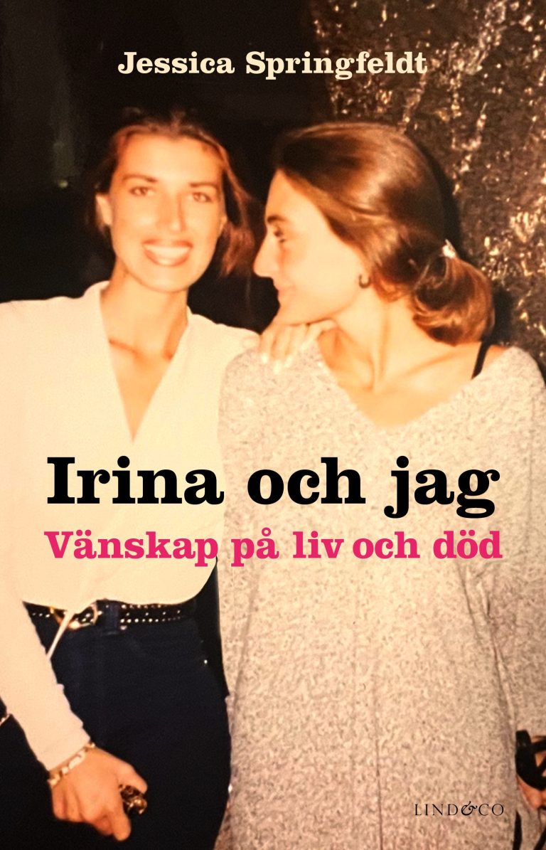 Irina och jag : vänskap på liv och död