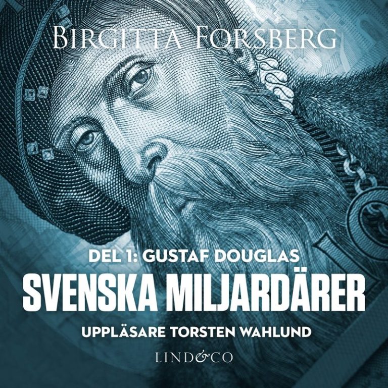 Svenska miljardärer, Gustaf Douglas: Del 1