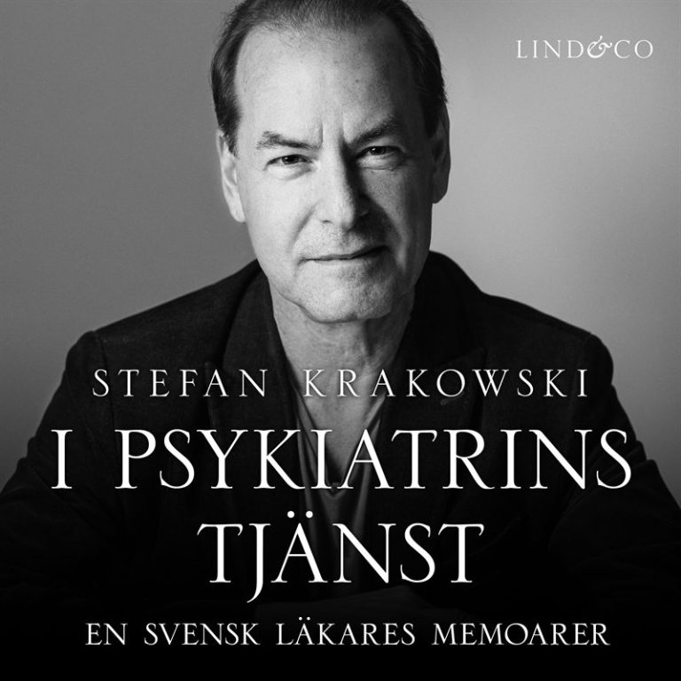 I psykiatrins tjänst: En svensk läkares memoarer