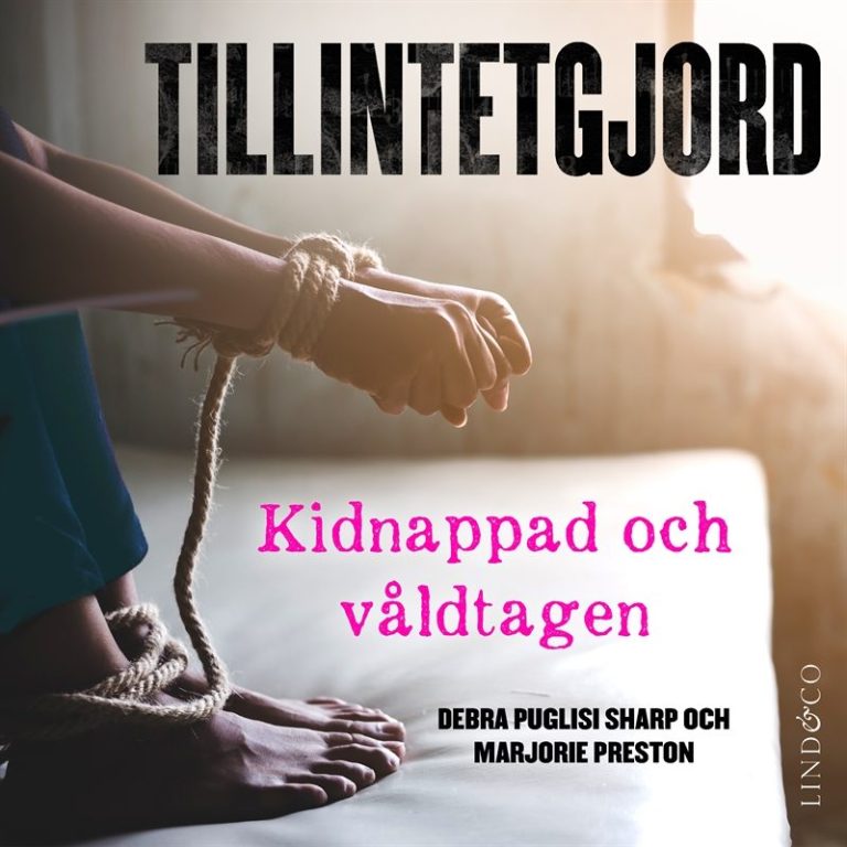 Tillintetgjord: Kidnappad och våldtagen