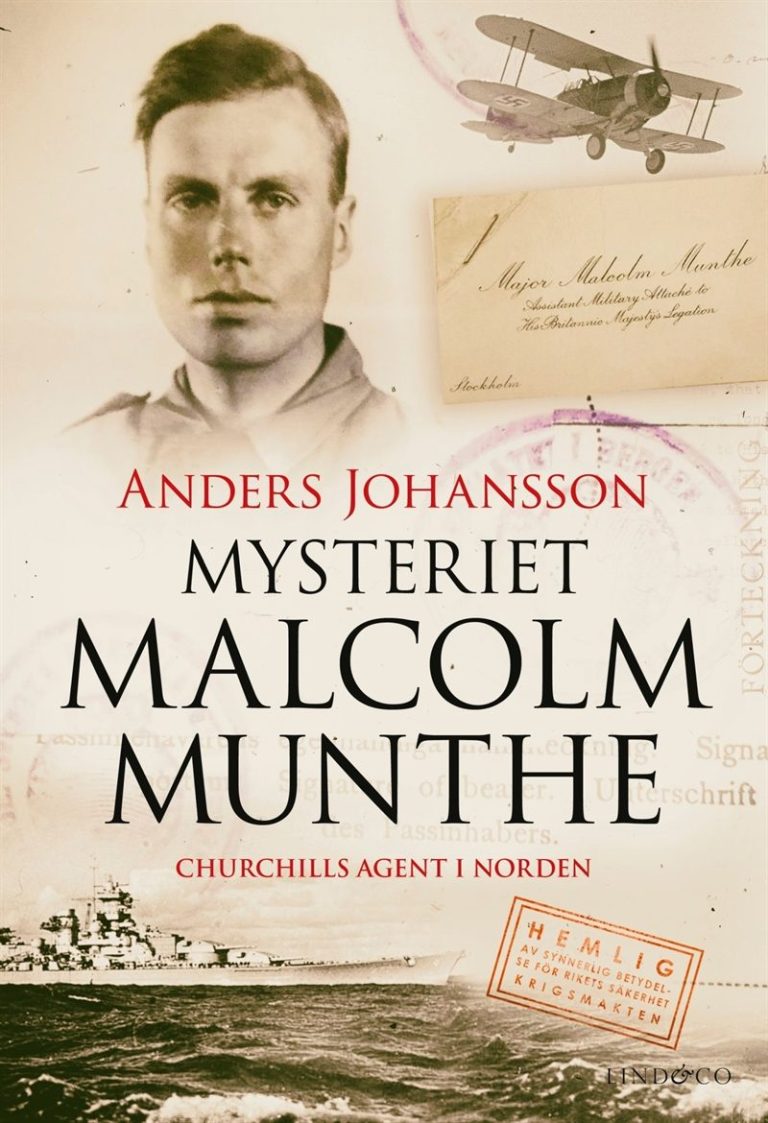 Mysteriet Malcolm Munthe – Churchills agent i Norden