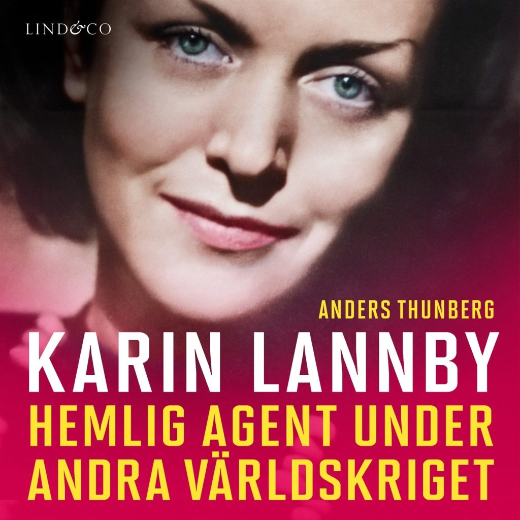 Karin Lannby: Hemlig agent under andra världskriget