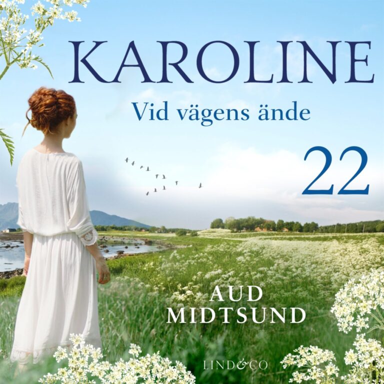 Karoline. Vid vägens ände